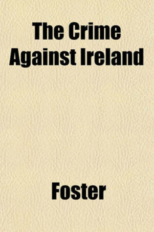 Cover of The Crime Against Ireland