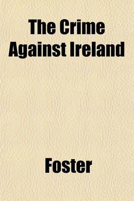 Book cover for The Crime Against Ireland