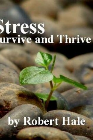 Cover of Stress - Thrive and Survive