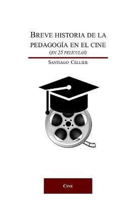 Book cover for Breve historia de la pedagogia en el cine