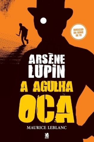 Cover of Arsène Lupin, A Agulha Oca