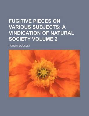 Book cover for Fugitive Pieces on Various Subjects Volume 2