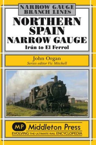 Cover of Northern Spain Narrow Gauge