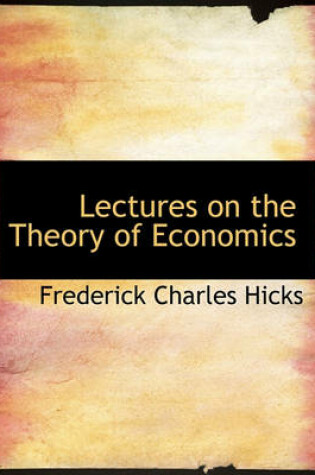 Cover of Lectures on the Theory of Economics