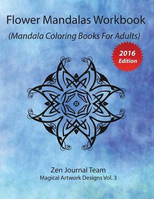 Book cover for Flower Mandalas Workbook (Mandala Coloring Books For Adults)