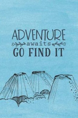 Cover of Adventure Awaits Go Find It