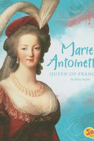 Cover of Marie Antoinette, Queen of France