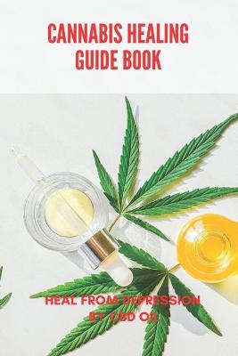 Book cover for Cannabis Healing Guide Book