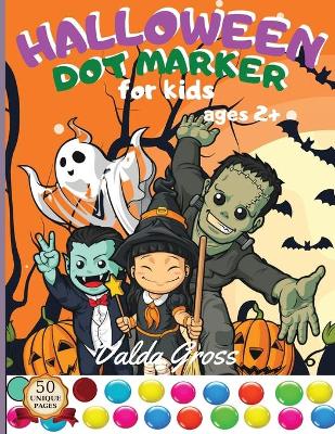 Book cover for Halloween Dot Marker for Kids Ages 2+