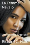 Book cover for La Femme Navajo