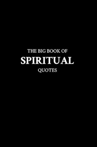 Cover of The Big Book of Spiritual Quotes
