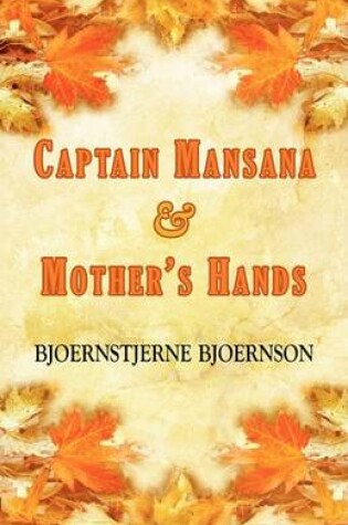 Cover of Captain Mansana & Mothers Hands