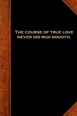 Book cover for 2019 Daily Planner Shakespeare Quote True Love Smooth 384 Pages