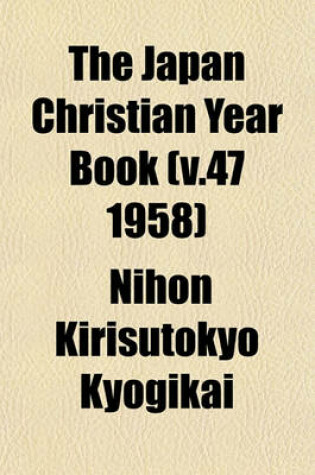 Cover of The Japan Christian Year Book (V.47 1958)