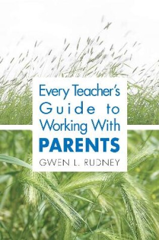 Cover of Every Teacher's Guide to Working With Parents