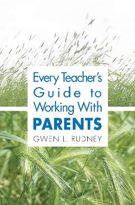 Book cover for Every Teacher's Guide to Working With Parents