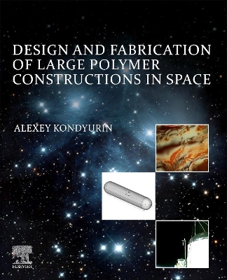 Cover of Design and Fabrication of Large Polymer Constructions in Space