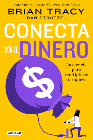 Cover of Conecta con el dinero/ The Science of Money: How to Increase Your Income and Become Wealthy