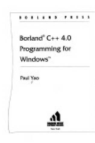 Cover of Borland C++ 4.0 Programming for Windows and Windows NT
