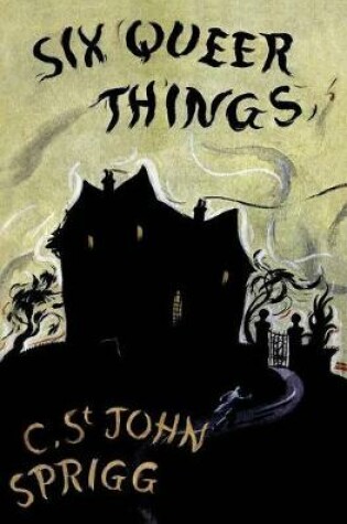 Cover of The Six Queer Things (Valancourt 20th Century Classics)