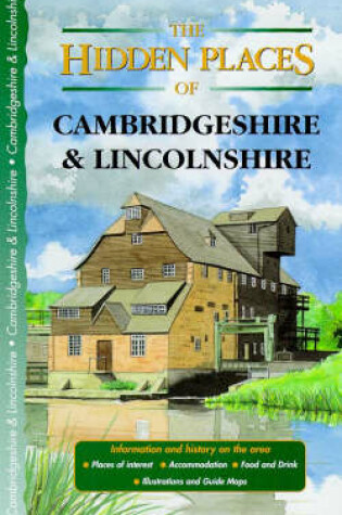 Cover of The Hidden Places of Cambridgeshire and Lincolnshire