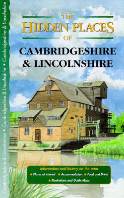 Cover of The Hidden Places of Cambridgeshire and Lincolnshire