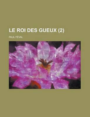 Book cover for Le Roi Des Gueux (2)