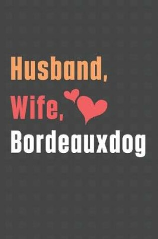 Cover of Husband, Wife, Bordeauxdog