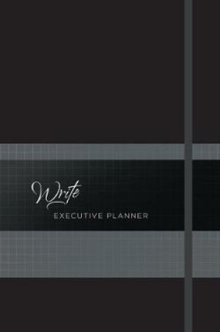 Cover of 2019 16-Month Weekly Planner: Write Executive (Onyx)