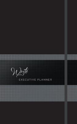 Book cover for 2019 16-Month Weekly Planner: Write Executive (Onyx)