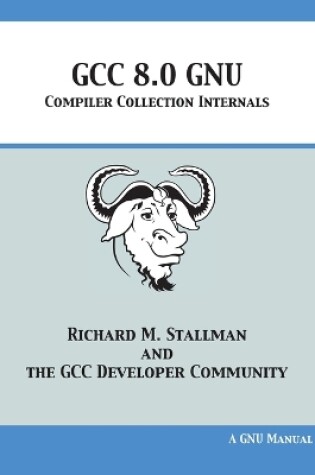 Cover of GCC 8.0 GNU Compiler Collection Internals