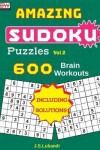 Book cover for AMAZING SUDOKU Puzzles Vol 2 (600 Brain workouts)