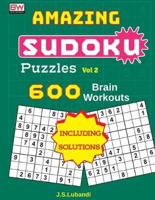 Cover of AMAZING SUDOKU Puzzles Vol 2 (600 Brain workouts)