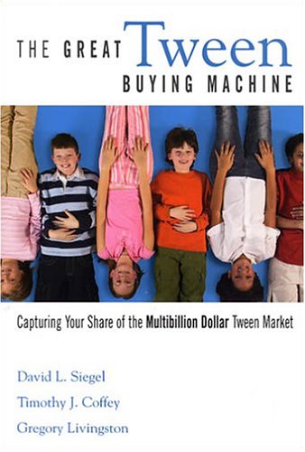 Book cover for The Great Tween Buying Machine