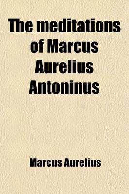 Book cover for The Meditations of Marcus Aurelius Antoninus