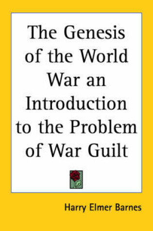 Cover of The Genesis of the World War an Introduction to the Problem of War Guilt