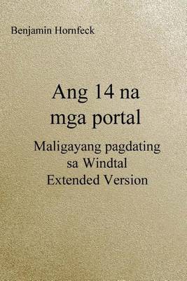 Book cover for Ang 14 Na MGA Portal - Maligayang Pagdating Sa Windtal Extended Version