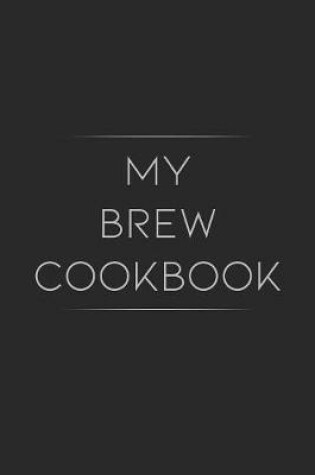 Cover of My Brew Cookbook