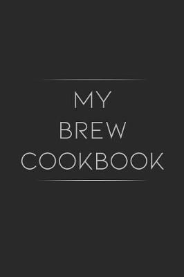 Book cover for My Brew Cookbook