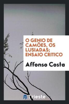 Book cover for O Genio de Cam es, OS Lusiadas; Ensaio Critico