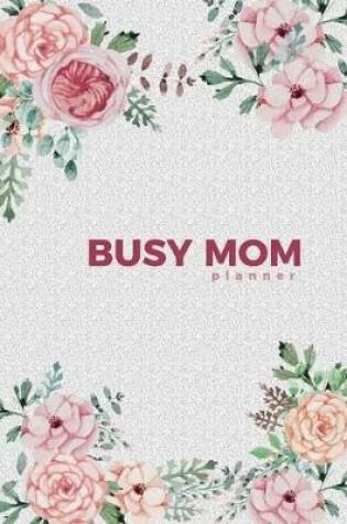 Cover of Busy Mom Planner