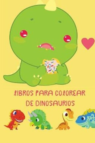 Cover of Libros para Colorear de Dinosaurios