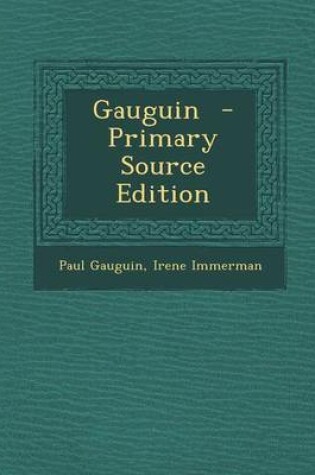 Cover of Gauguin - Primary Source Edition