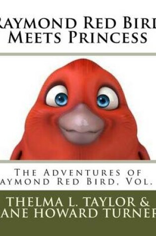 Cover of Raymond Red Bird Meets Princess