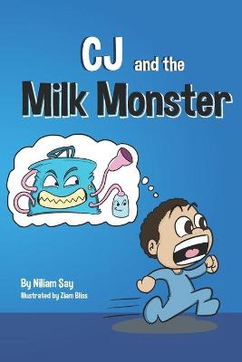 Cover of CJ and the Milk Monster