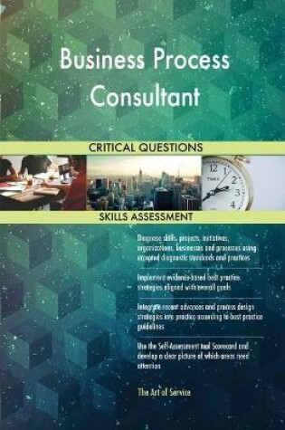 Cover of Business Process Consultant Critical Questions Skills Assessment