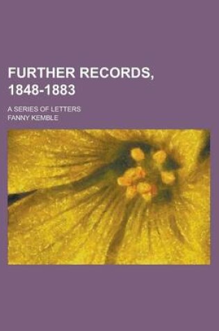 Cover of Further Records, 1848-1883; A Series of Letters