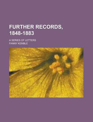 Book cover for Further Records, 1848-1883; A Series of Letters