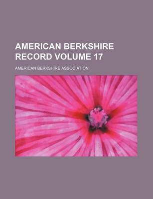 Book cover for American Berkshire Record Volume 17