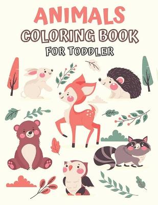 Book cover for Animals Coloring Book for Toddler